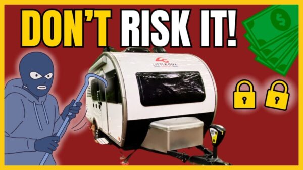 Security and Safety Upgrades Every RV Camper Trailer Owner Needs Security and Safety Upgrades Every RV Camper Trailer Owner Needs